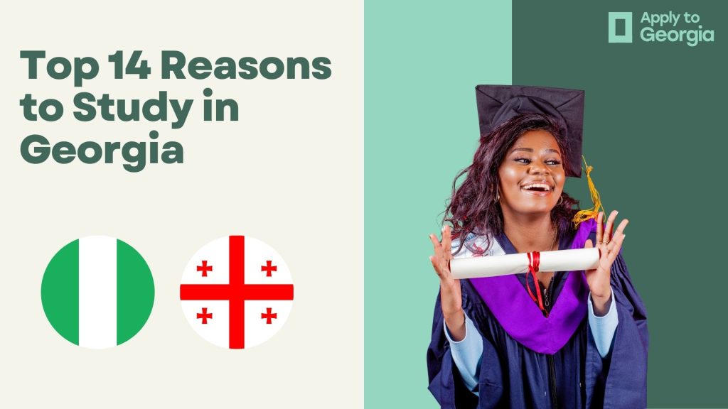 Top 14 Reasons to Study in Georgia country for Nigerian students